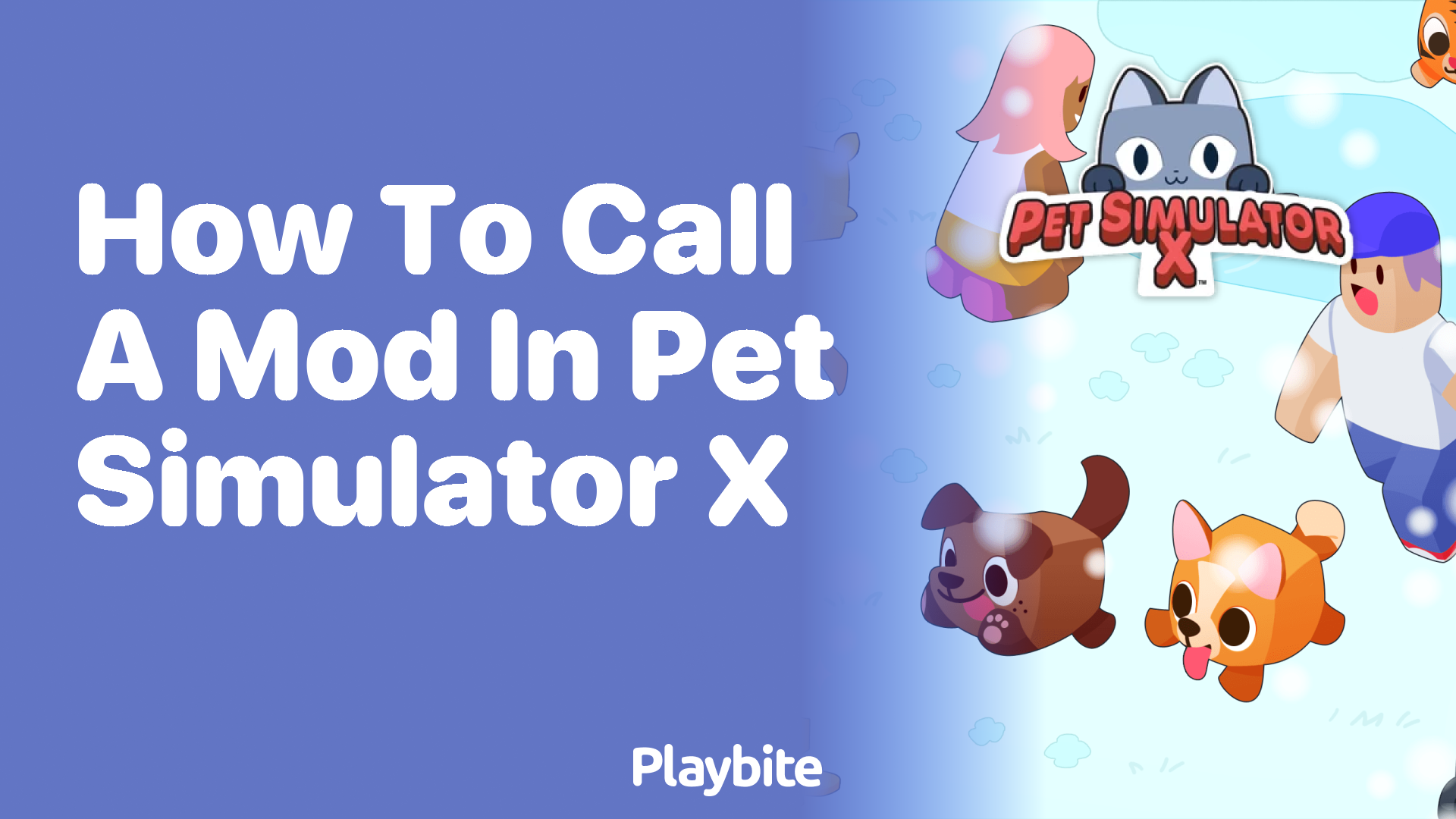 How to Call a Mod in Pet Simulator X