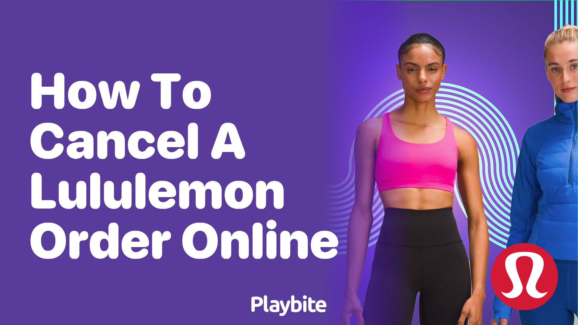 How to Cancel a Lululemon Order Online: A Quick Guide