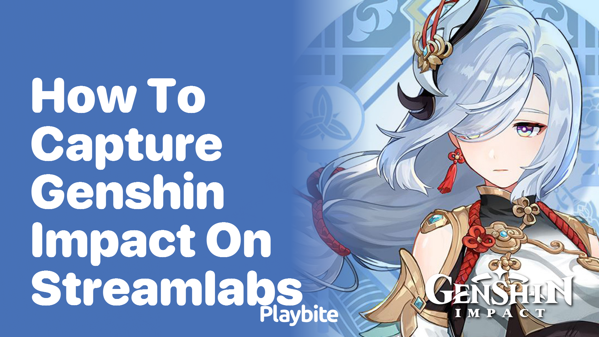 How to Capture Genshin Impact on Streamlabs