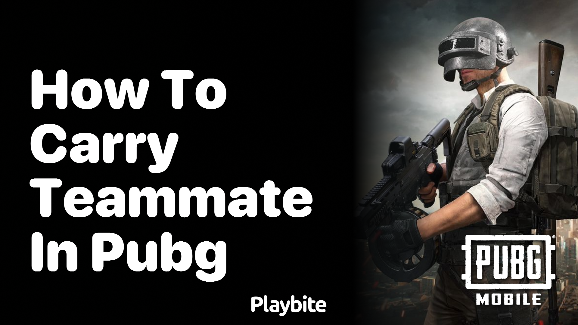 How to Carry Your Teammate in PUBG