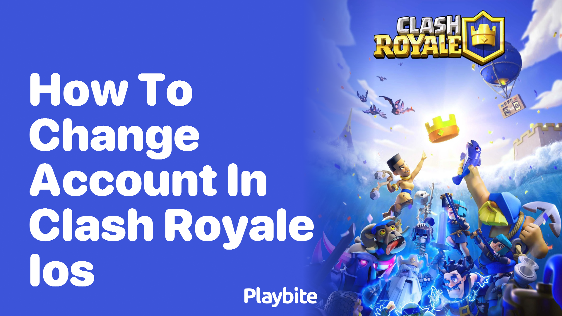 How to Change Your Account in Clash Royale on iOS