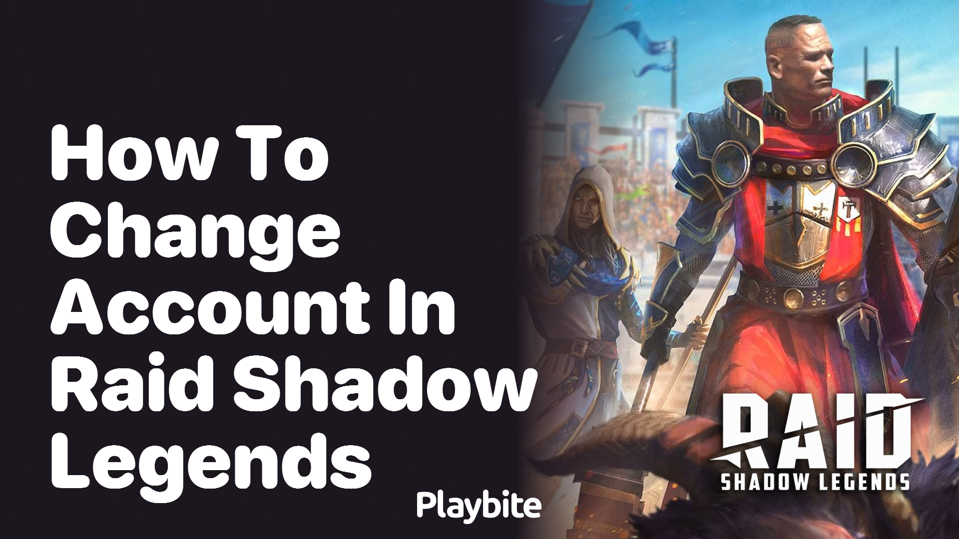 How to Change Your Account in Raid Shadow Legends