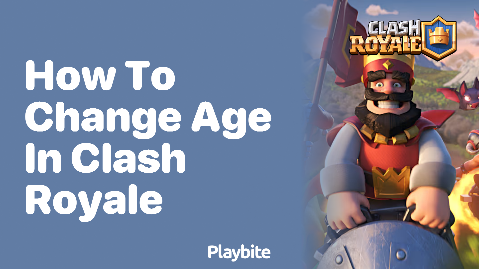 How to Change Your Age in Clash Royale