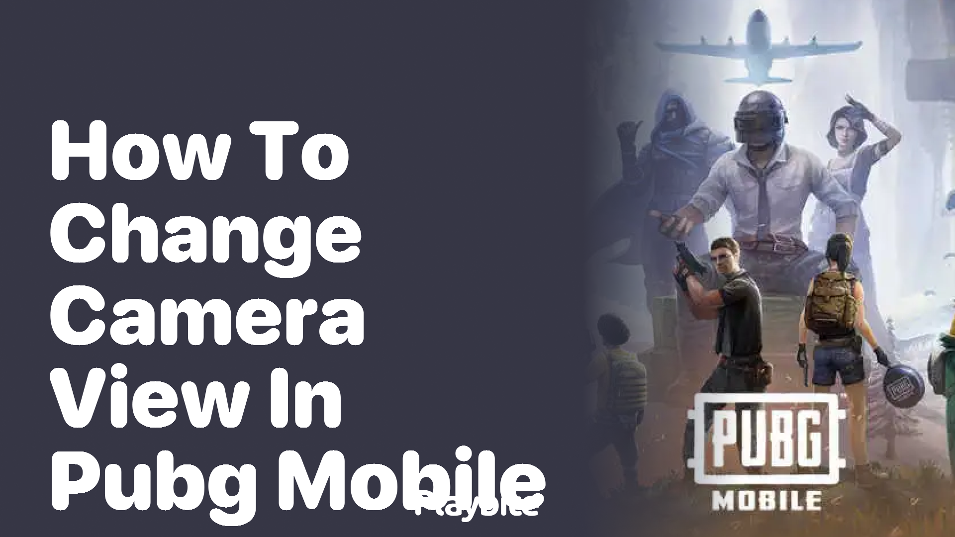 How to Change Camera View in PUBG Mobile