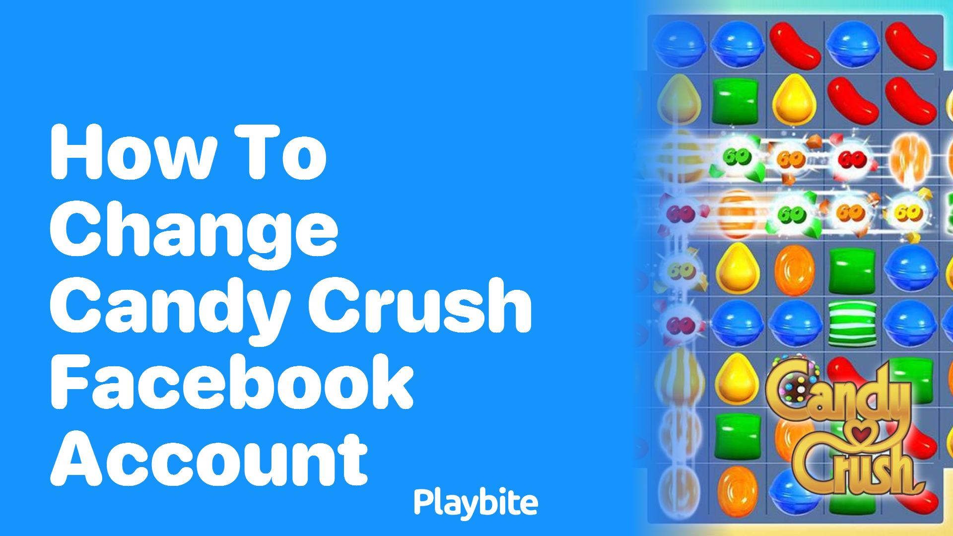 How to Change Your Candy Crush Facebook Account