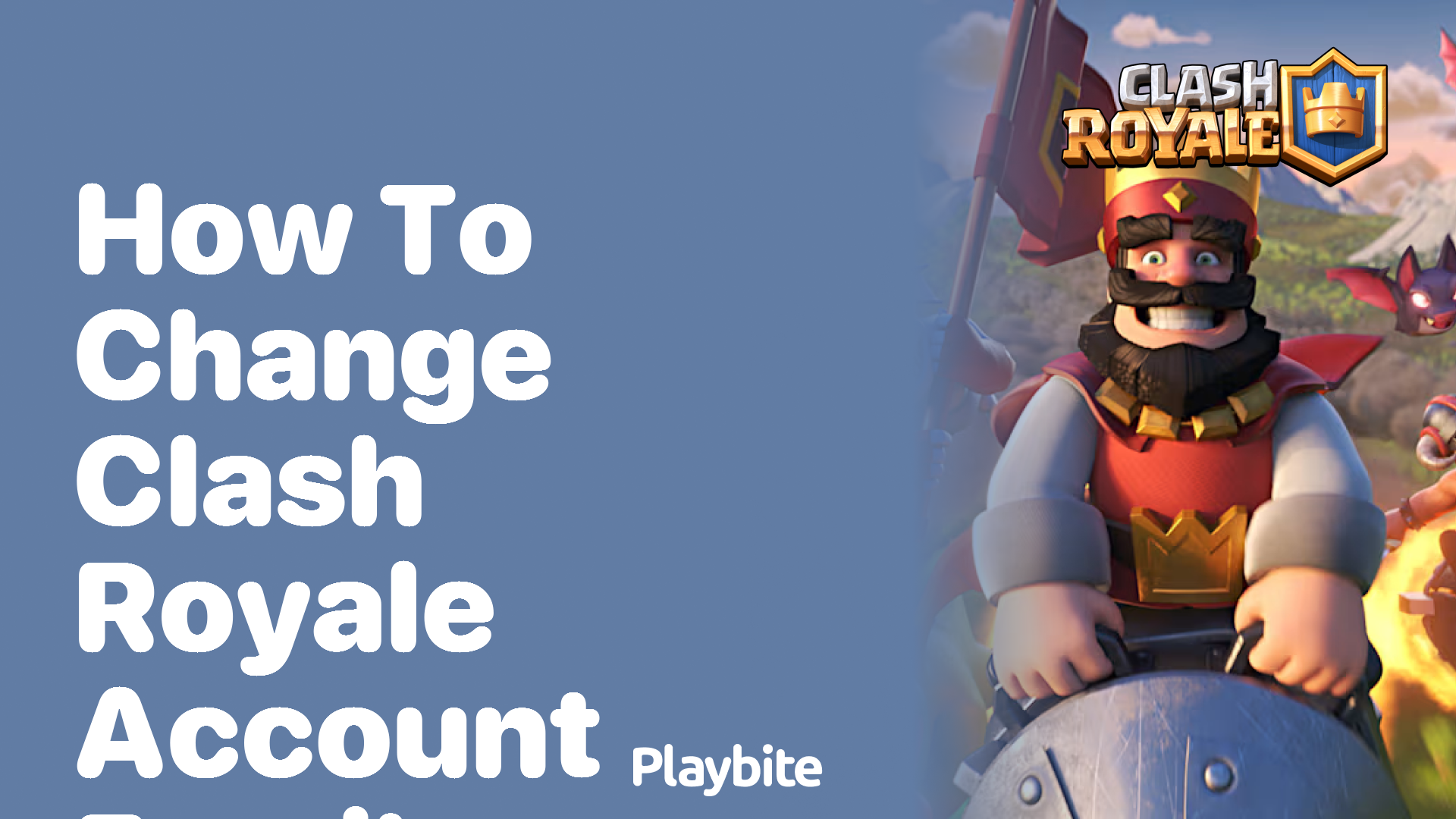 How to Change Your Clash Royale Account Email