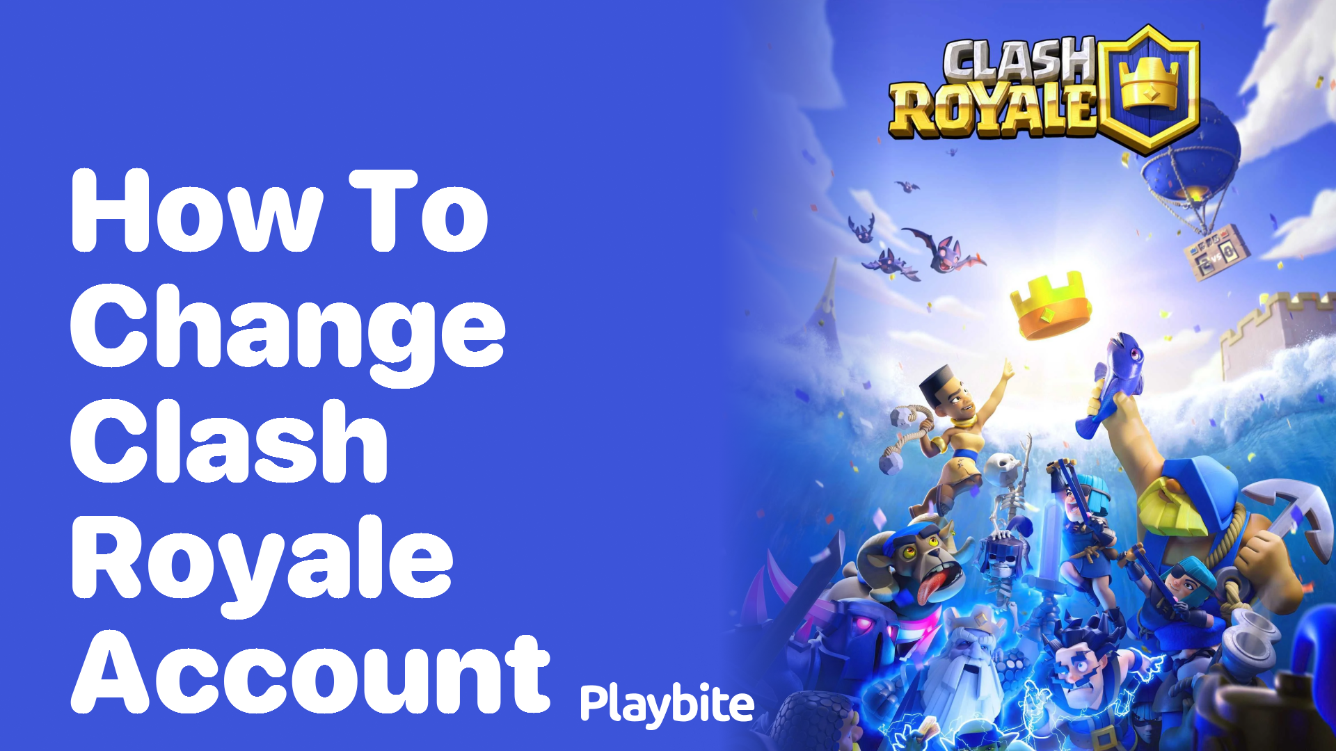 How to Change Your Clash Royale Account