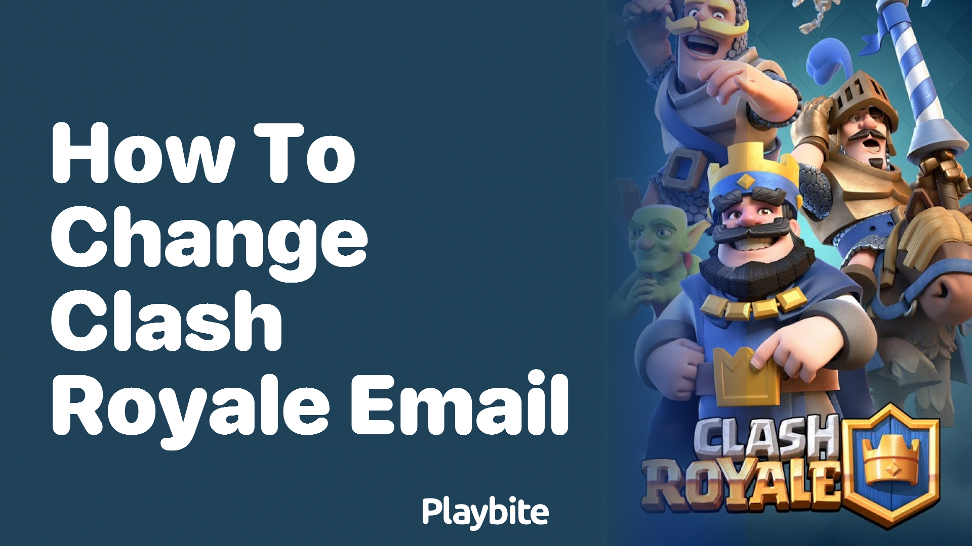 How to Change Your Clash Royale Email