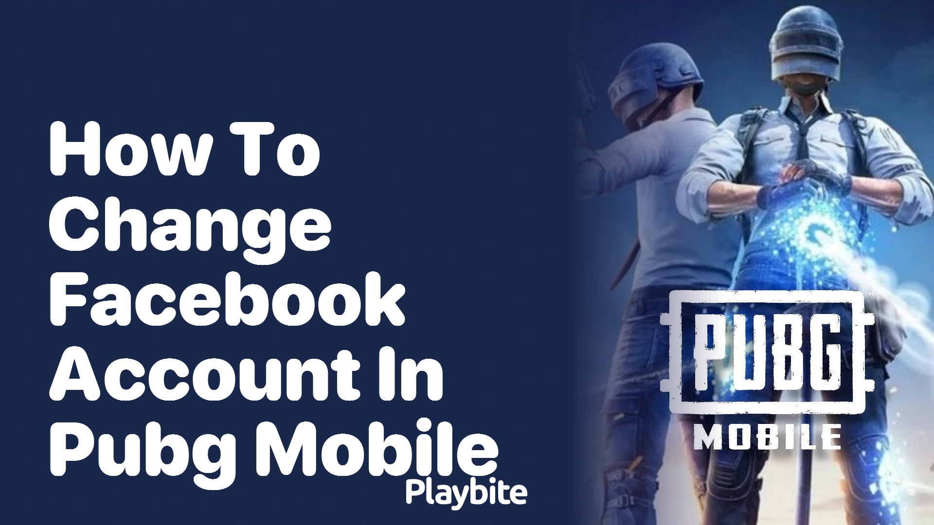 How to Change Your Facebook Account in PUBG Mobile