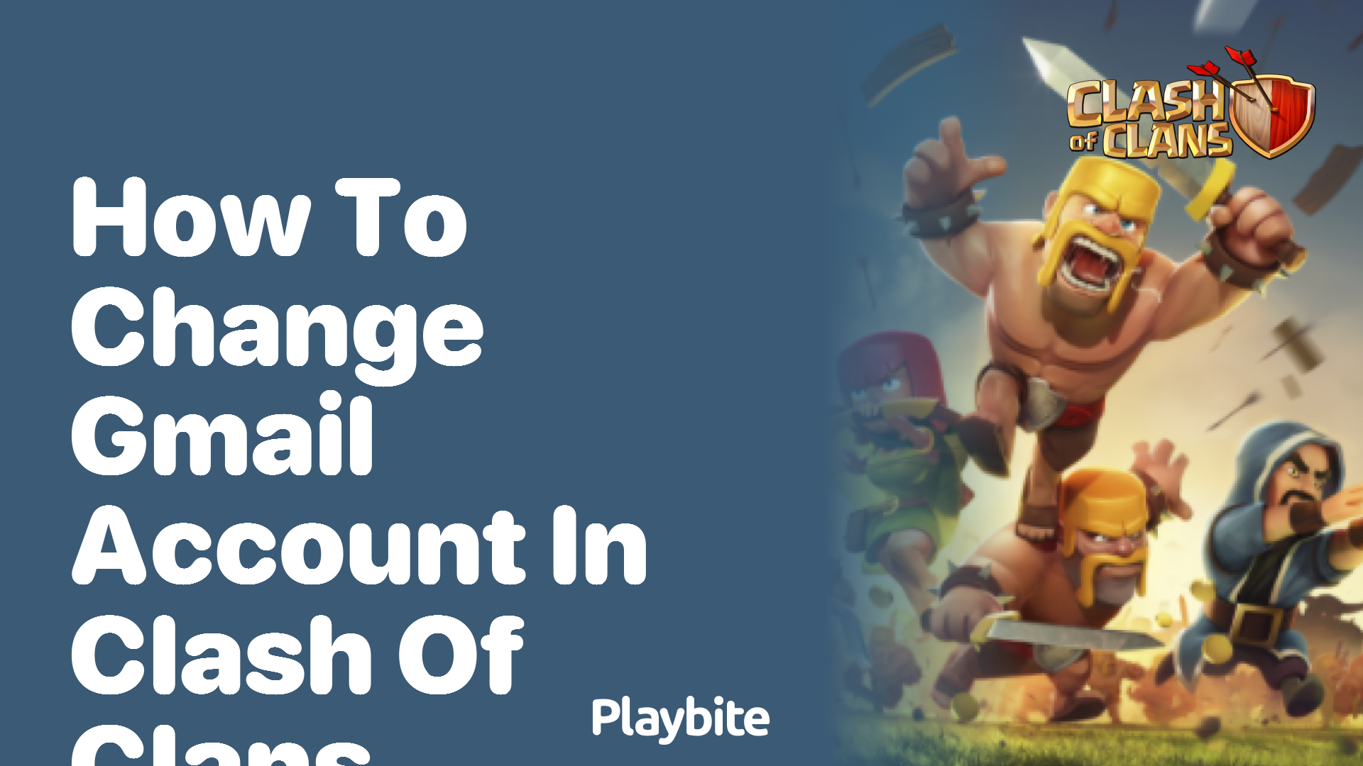 How to Change Your Gmail Account in Clash of Clans