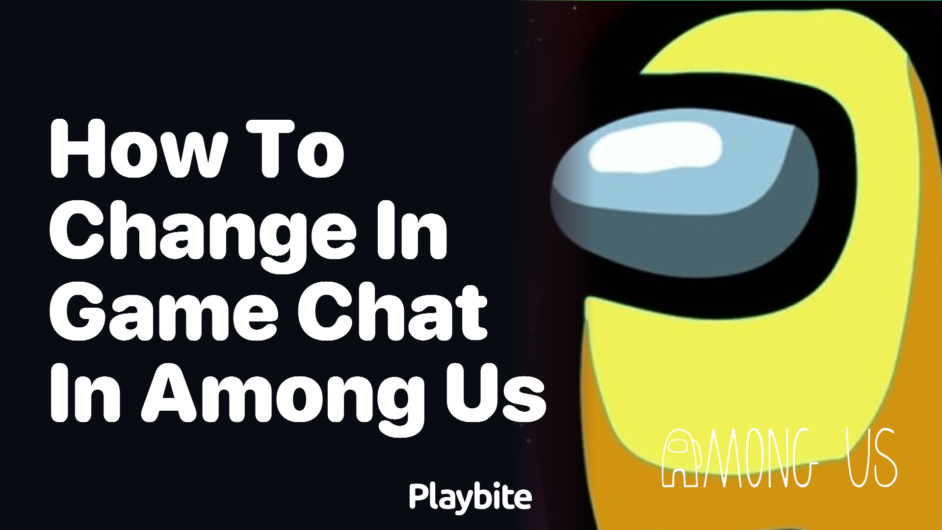 How to Change In-Game Chat in Among Us - Playbite