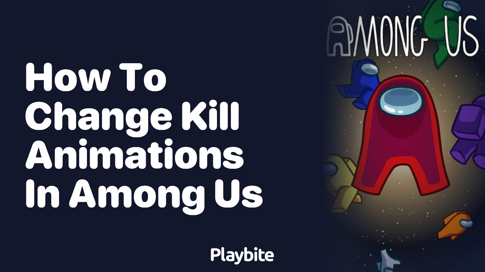 How to Change Kill Animations in Among Us - Playbite