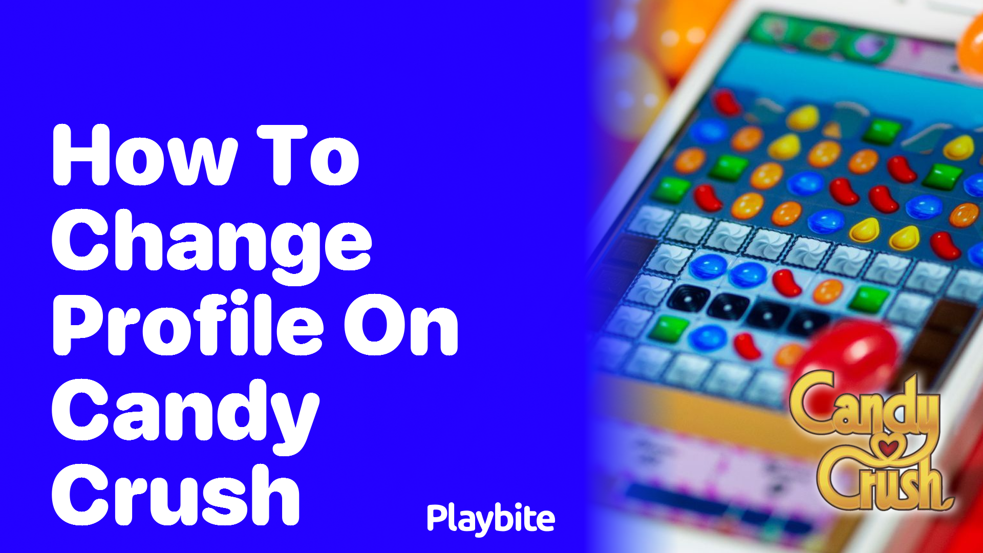 How to Change Your Profile on Candy Crush