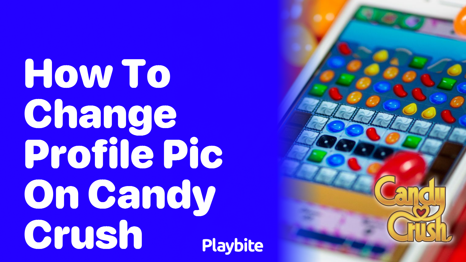 How to Change Your Profile Pic on Candy Crush: A Quick Guide