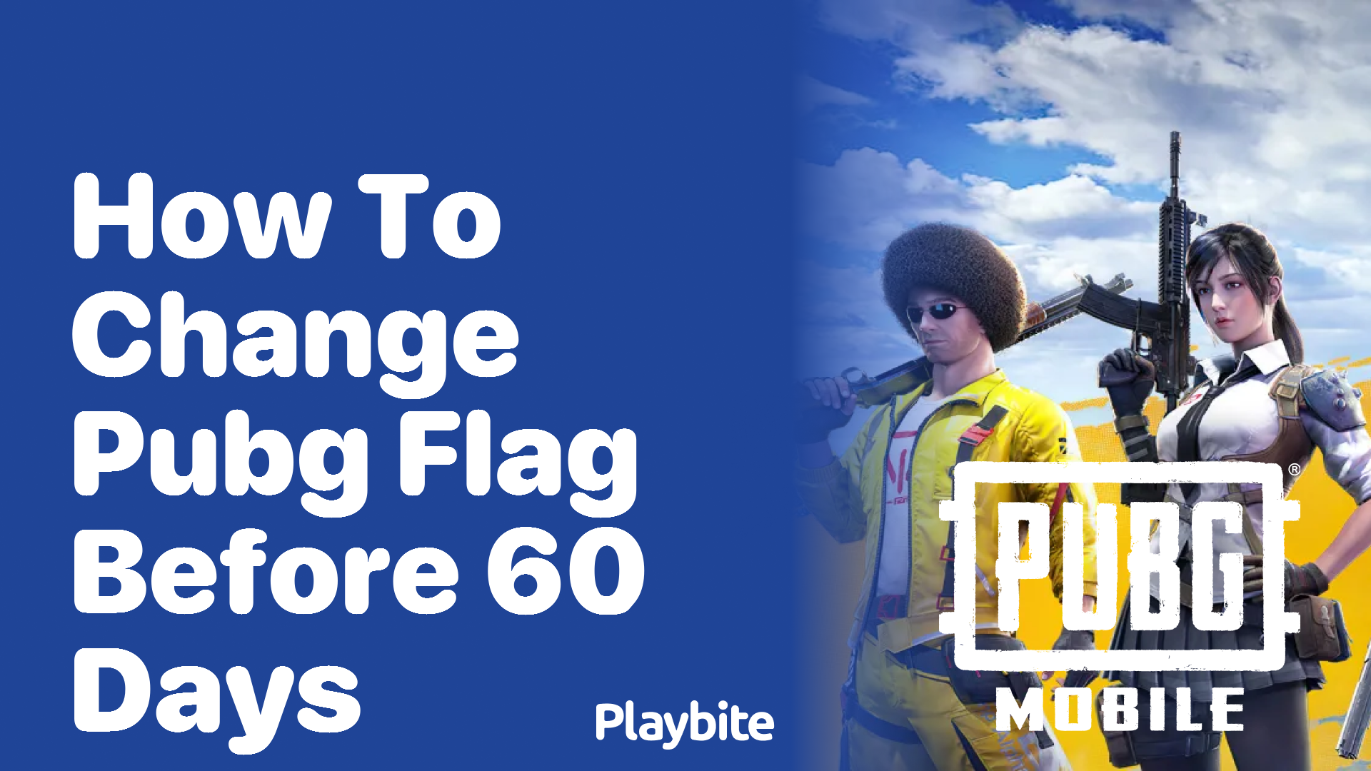 How to Change Your PUBG Flag Before 60 Days