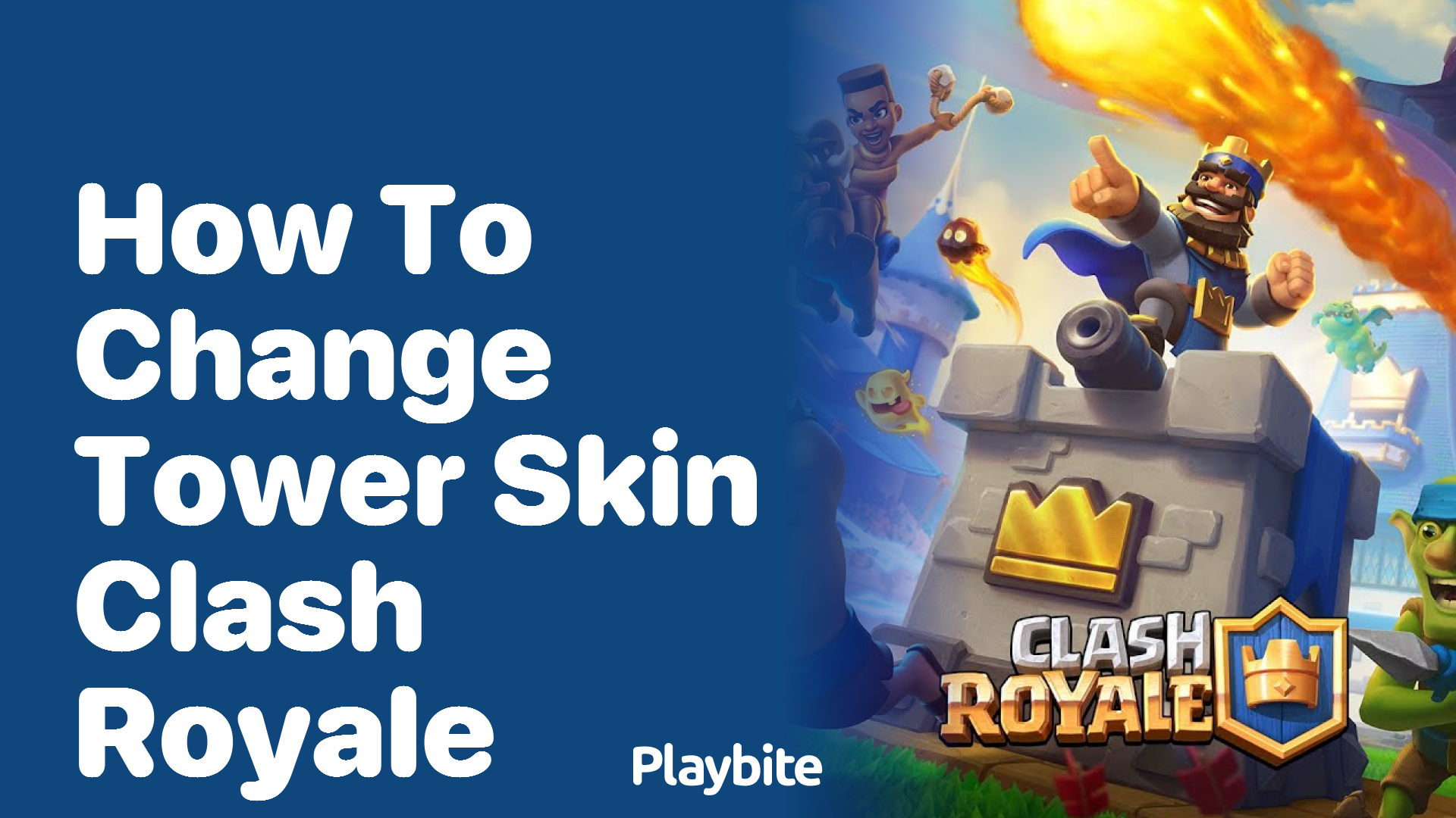 How to Change Your Tower Skin in Clash Royale