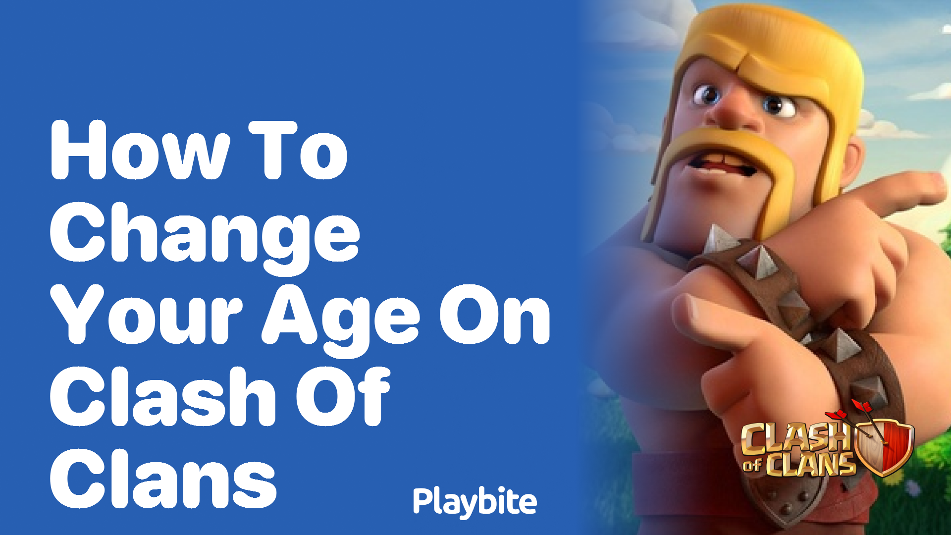 how to change age in clash of clans