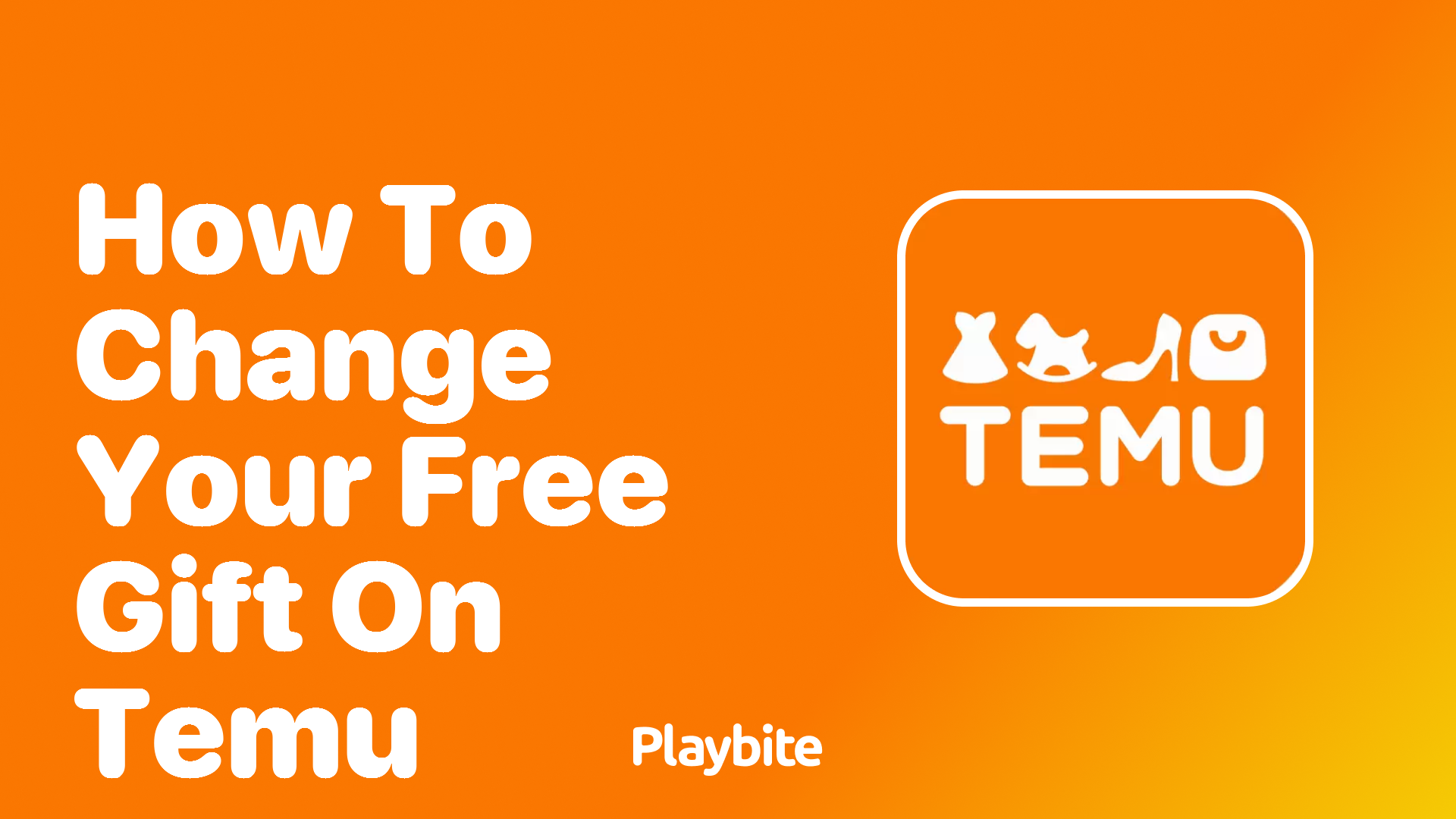 How to Change Your Free Gift on Temu