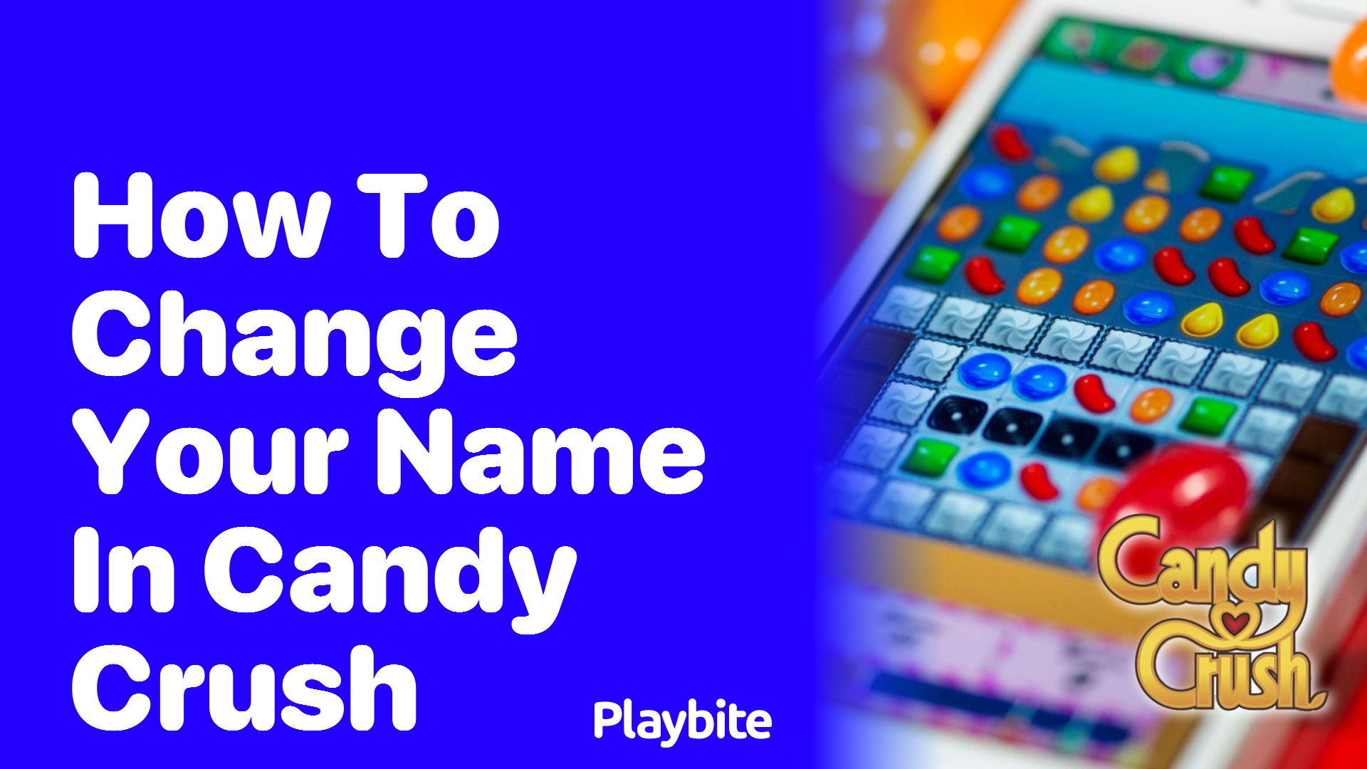 How to Change Your Name in Candy Crush