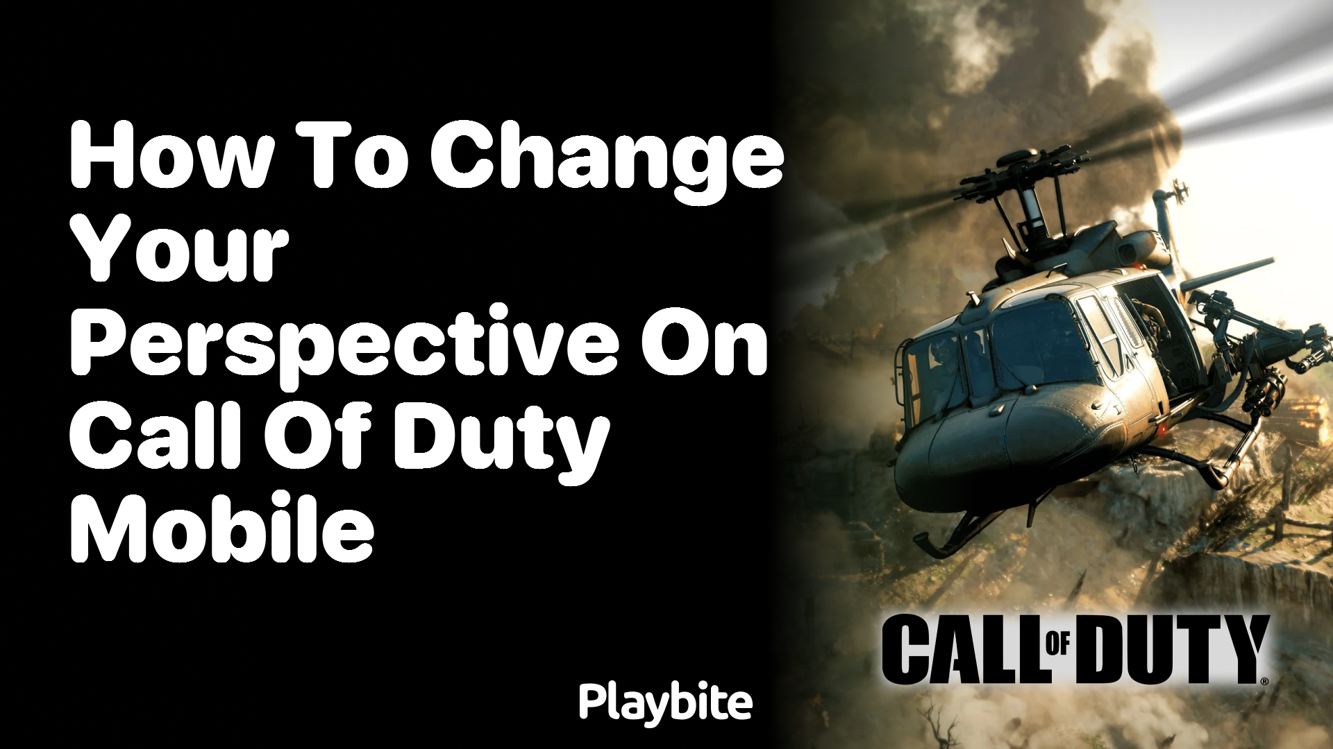 How to Change Your Perspective on Call of Duty Mobile