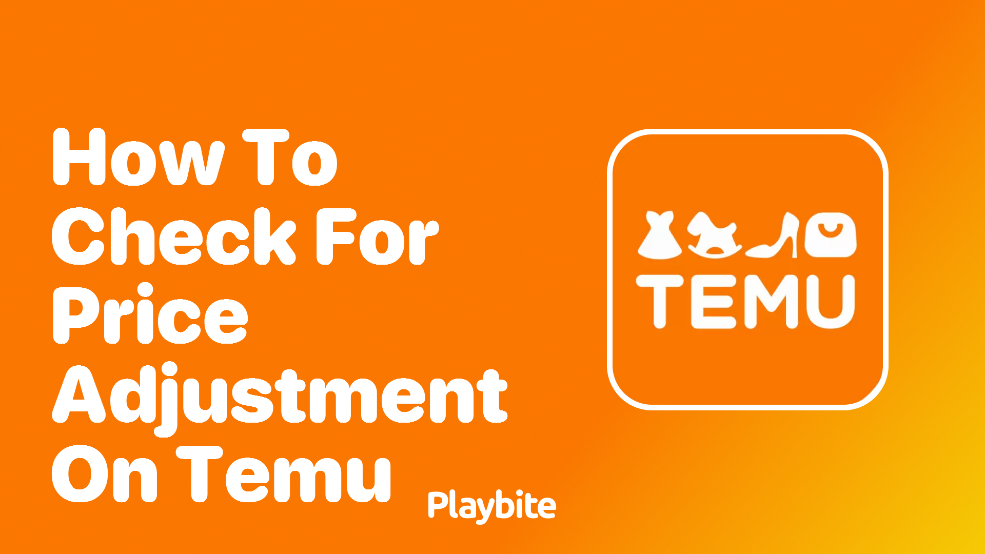 How to Check for Price Adjustments on Temu