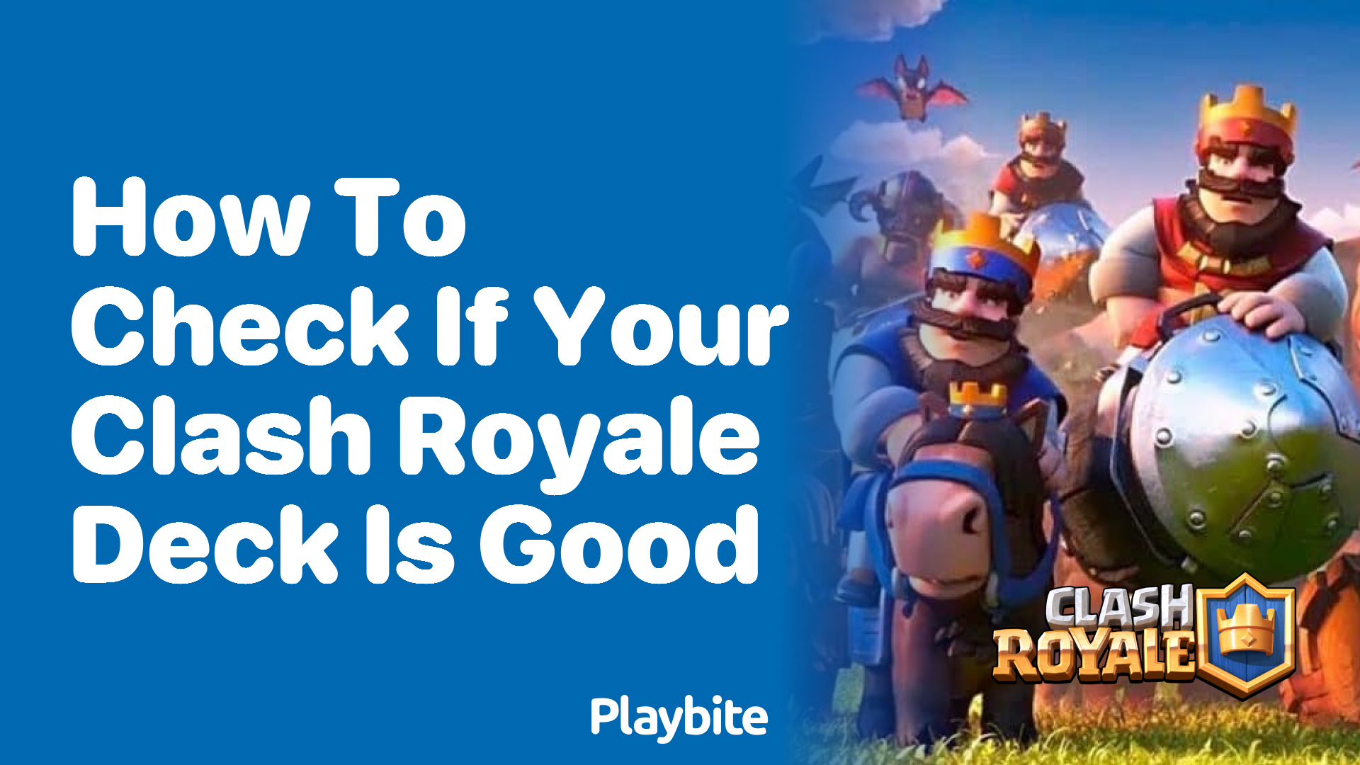 How to Check if Your Clash Royale Deck is Good