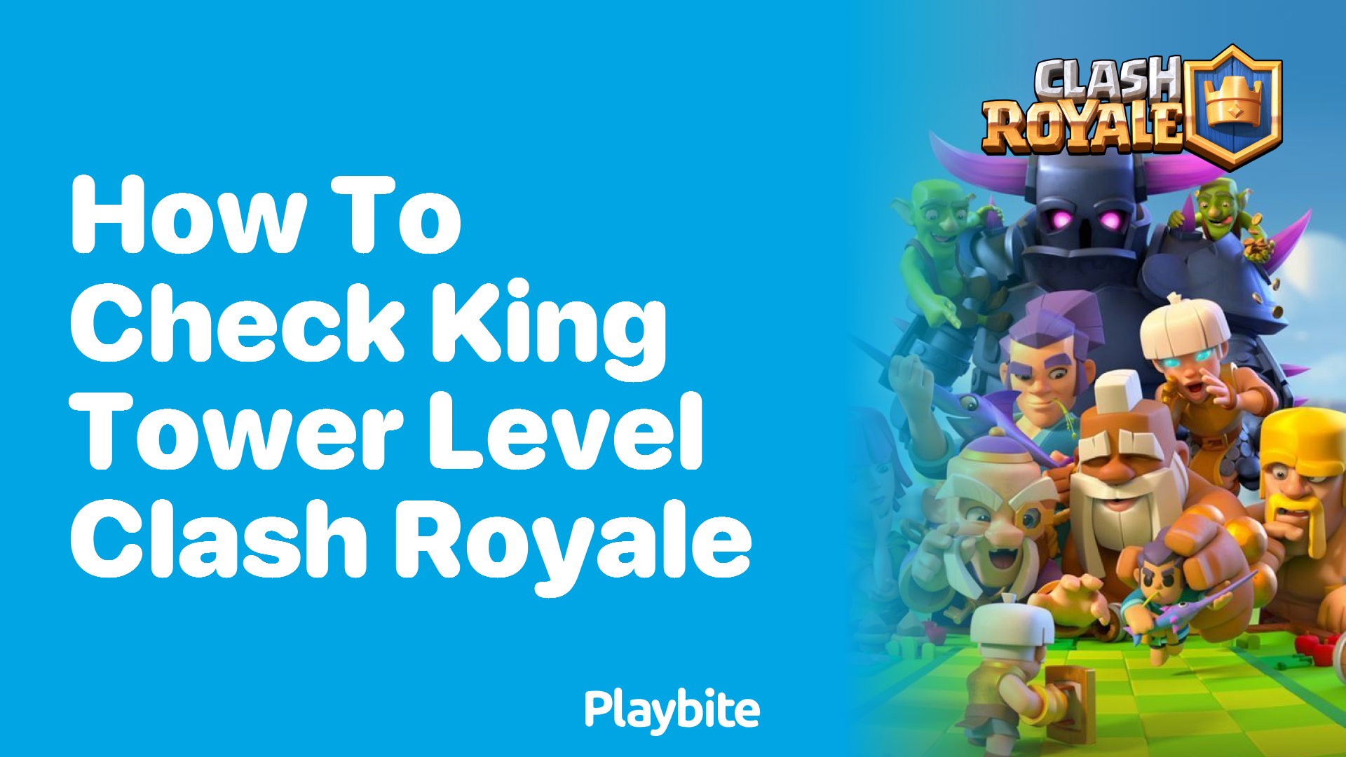 How to Check King Tower Level in Clash Royale