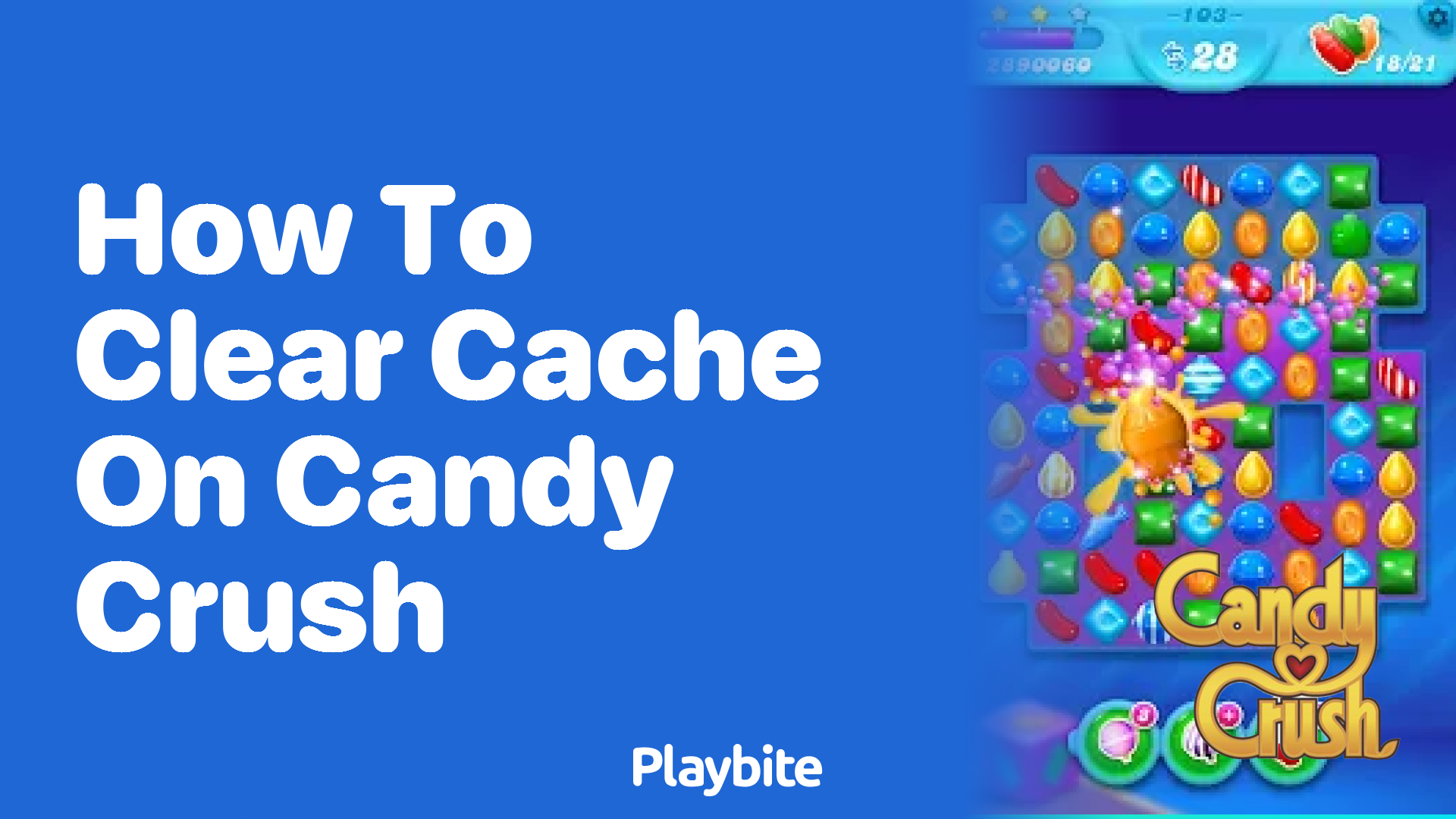 How to Clear Cache on Candy Crush: Quick Steps for a Smoother Experience