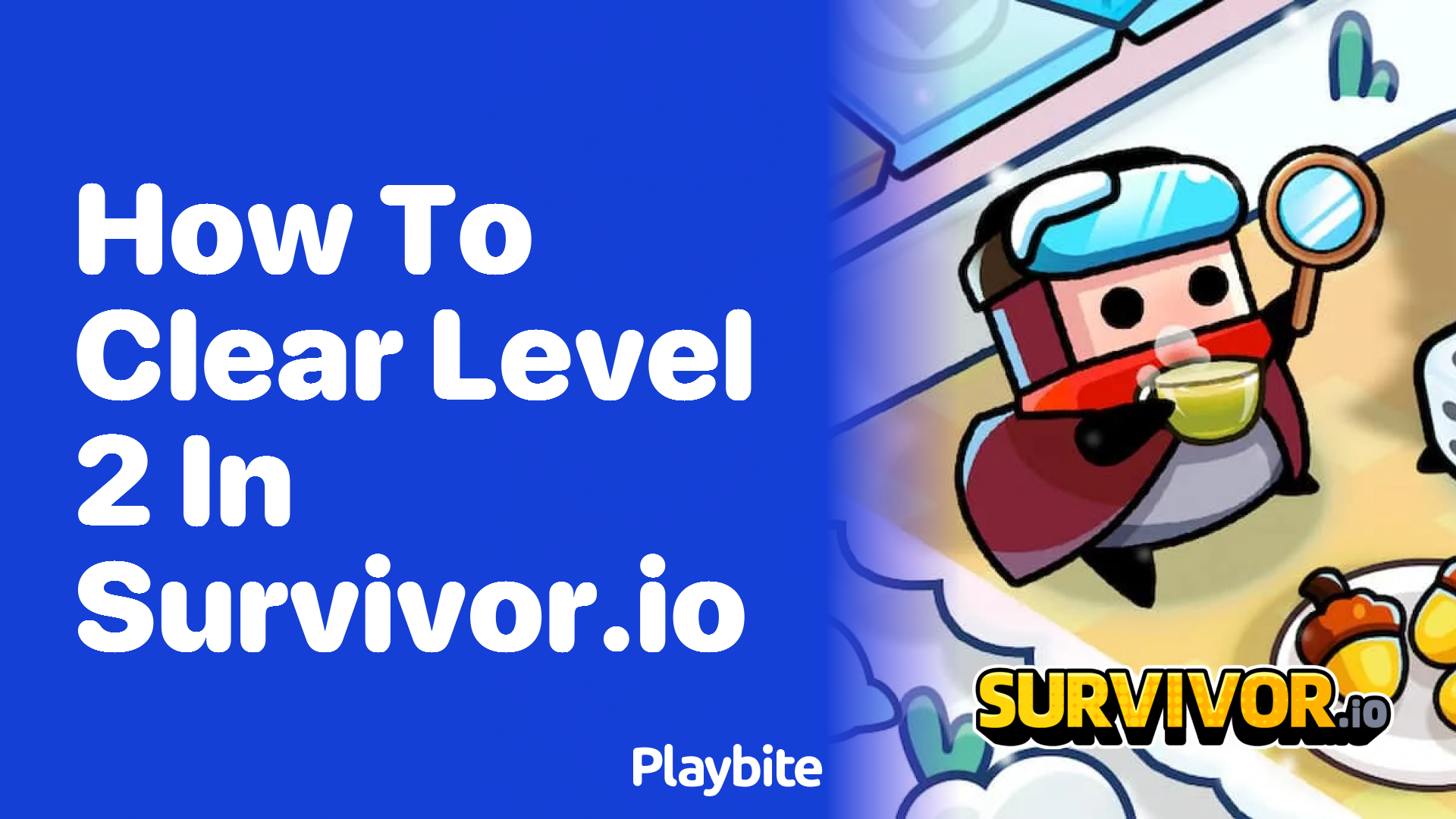 How to Clear Level 2 in Survivor.io: A Beginner&#8217;s Guide