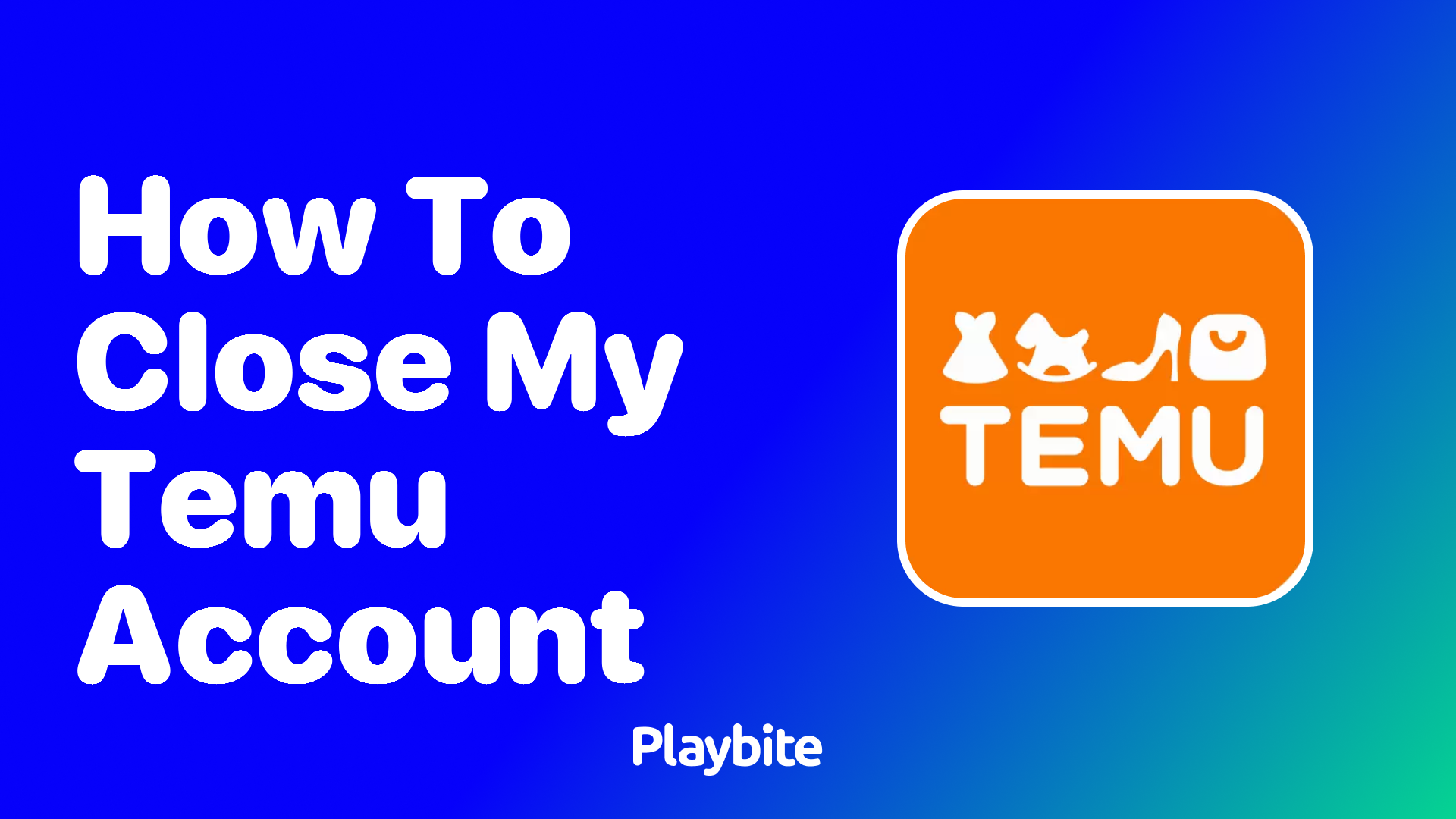 How to Close Your Temu Account: A Simple Guide