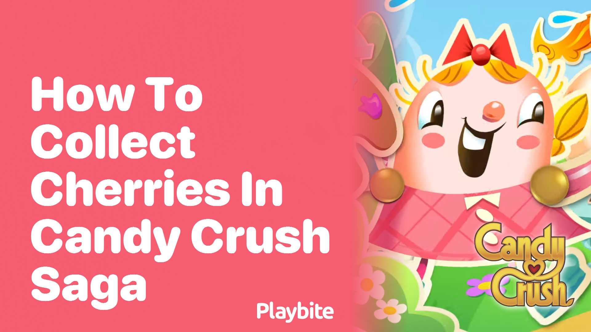 How to Collect Cherries in Candy Crush Saga