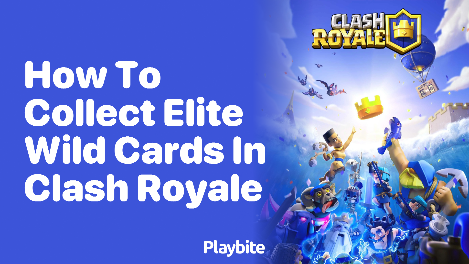 How to Collect Elite Wild Cards in Clash Royale