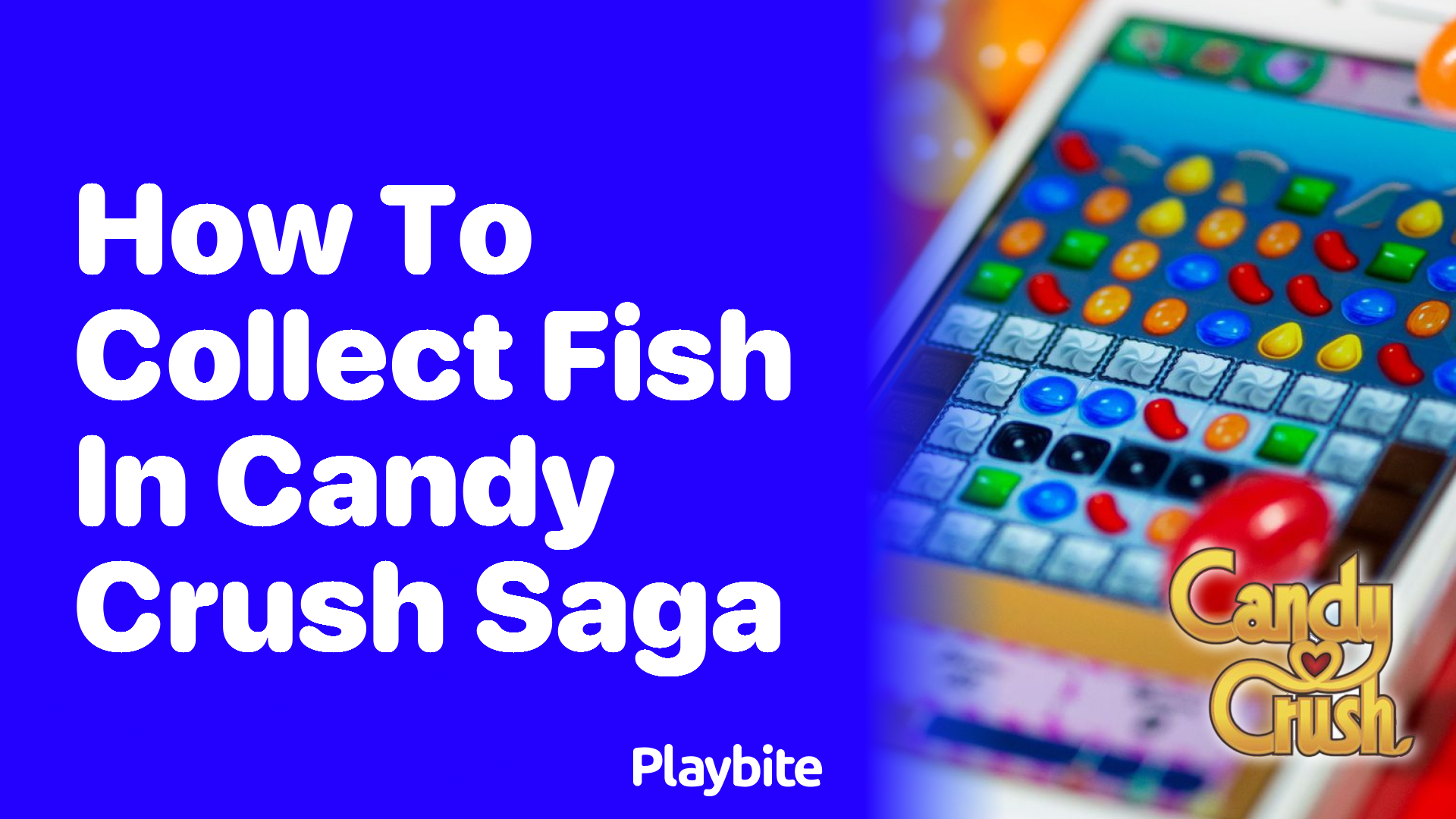 How to Collect Fish in Candy Crush Saga