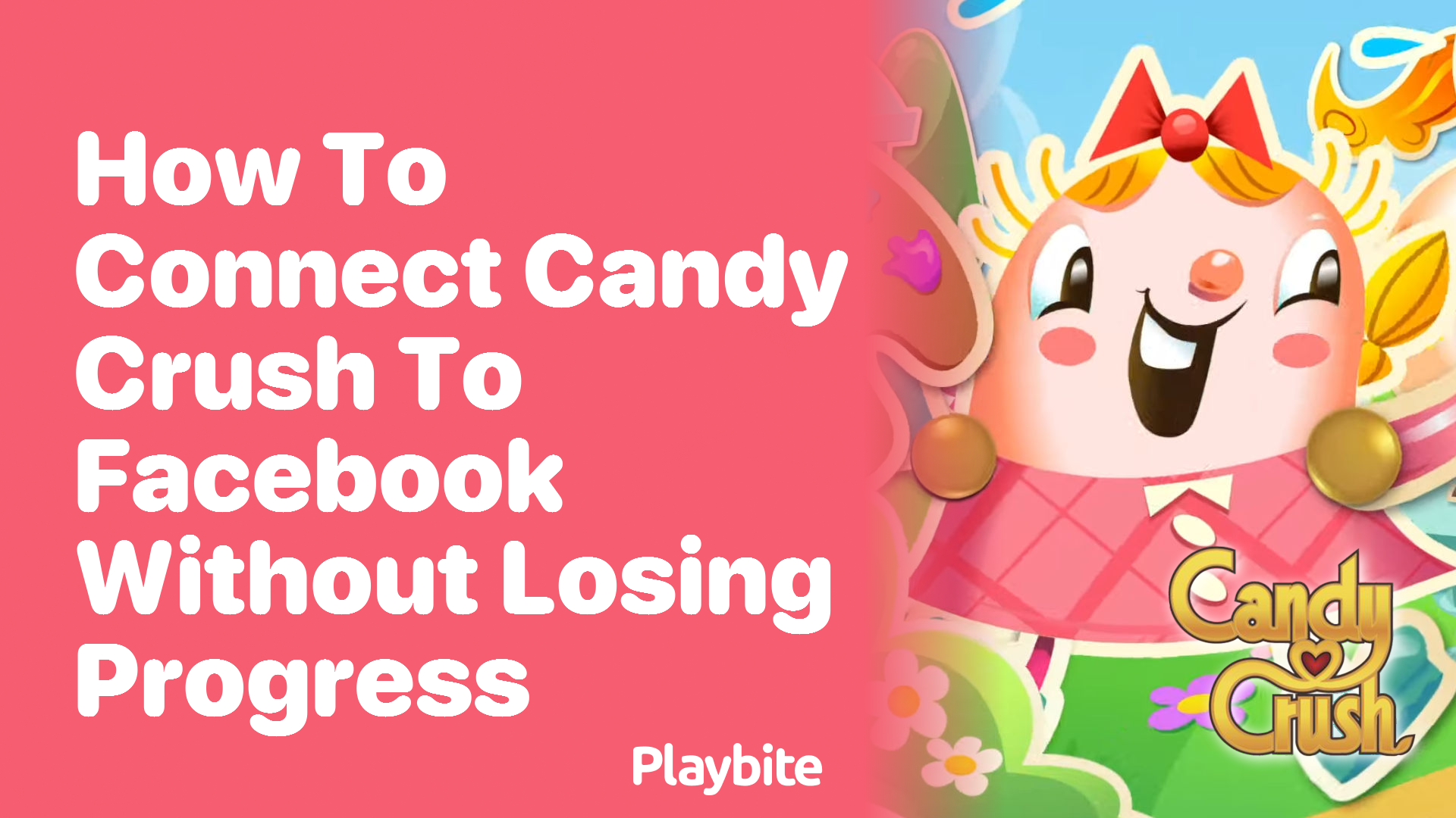 How to Connect Candy Crush to Facebook Without Losing Progress