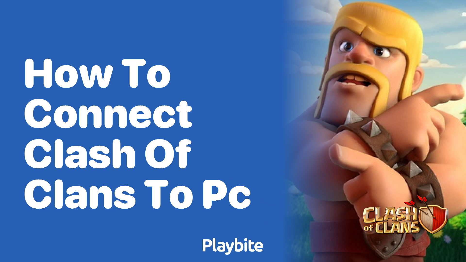 How to Connect Clash of Clans to Your PC