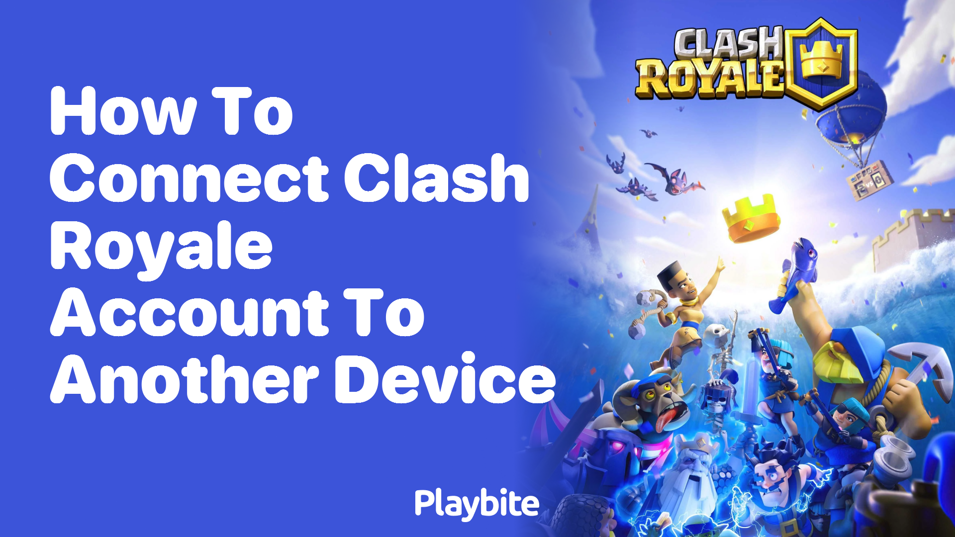 How to Connect Your Clash Royale Account to Another Device