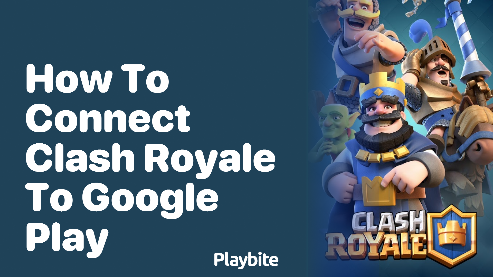 How to Connect Clash Royale to Google Play