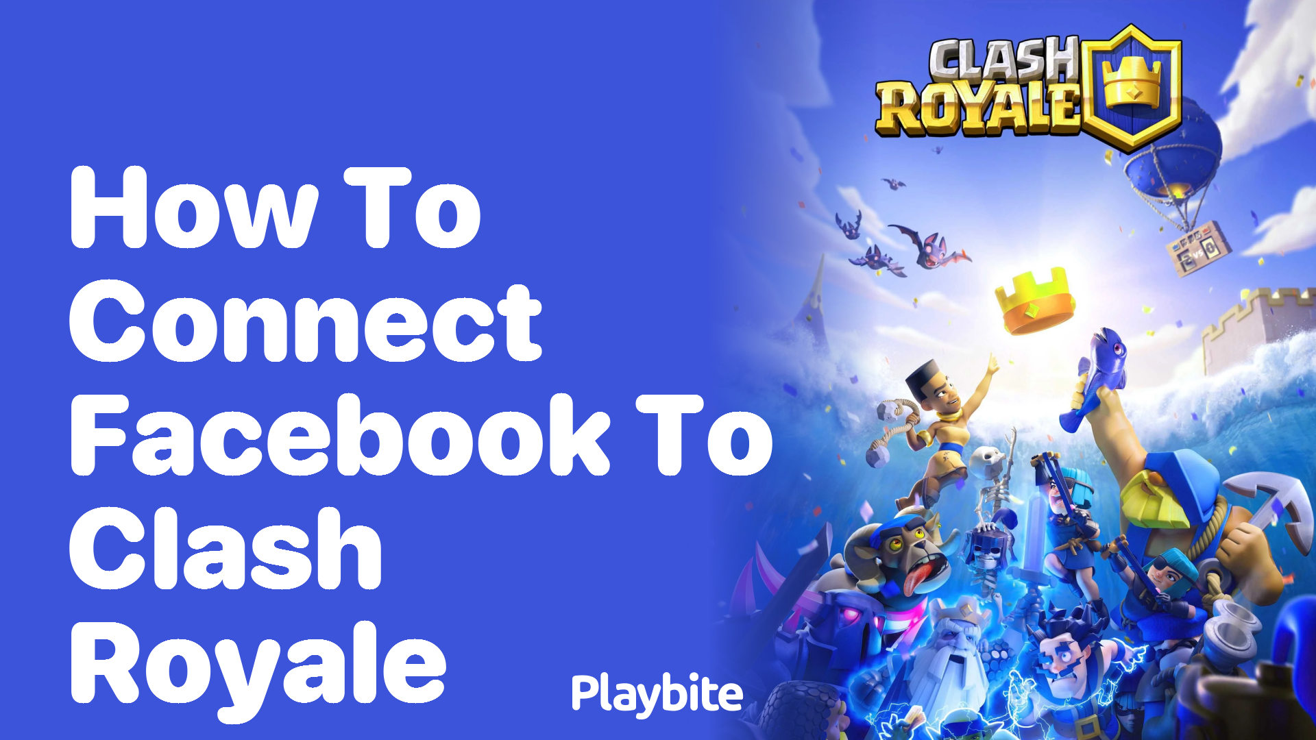 How to Connect Facebook to Clash Royale: A Simple Guide