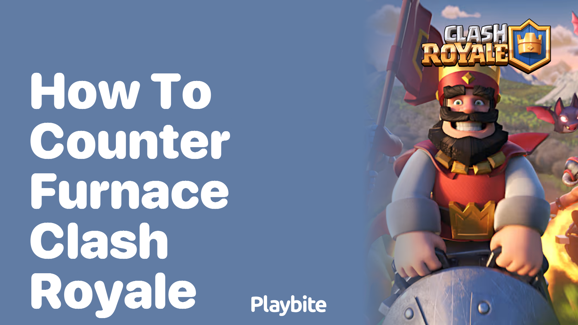 How to Counter Furnace in Clash Royale