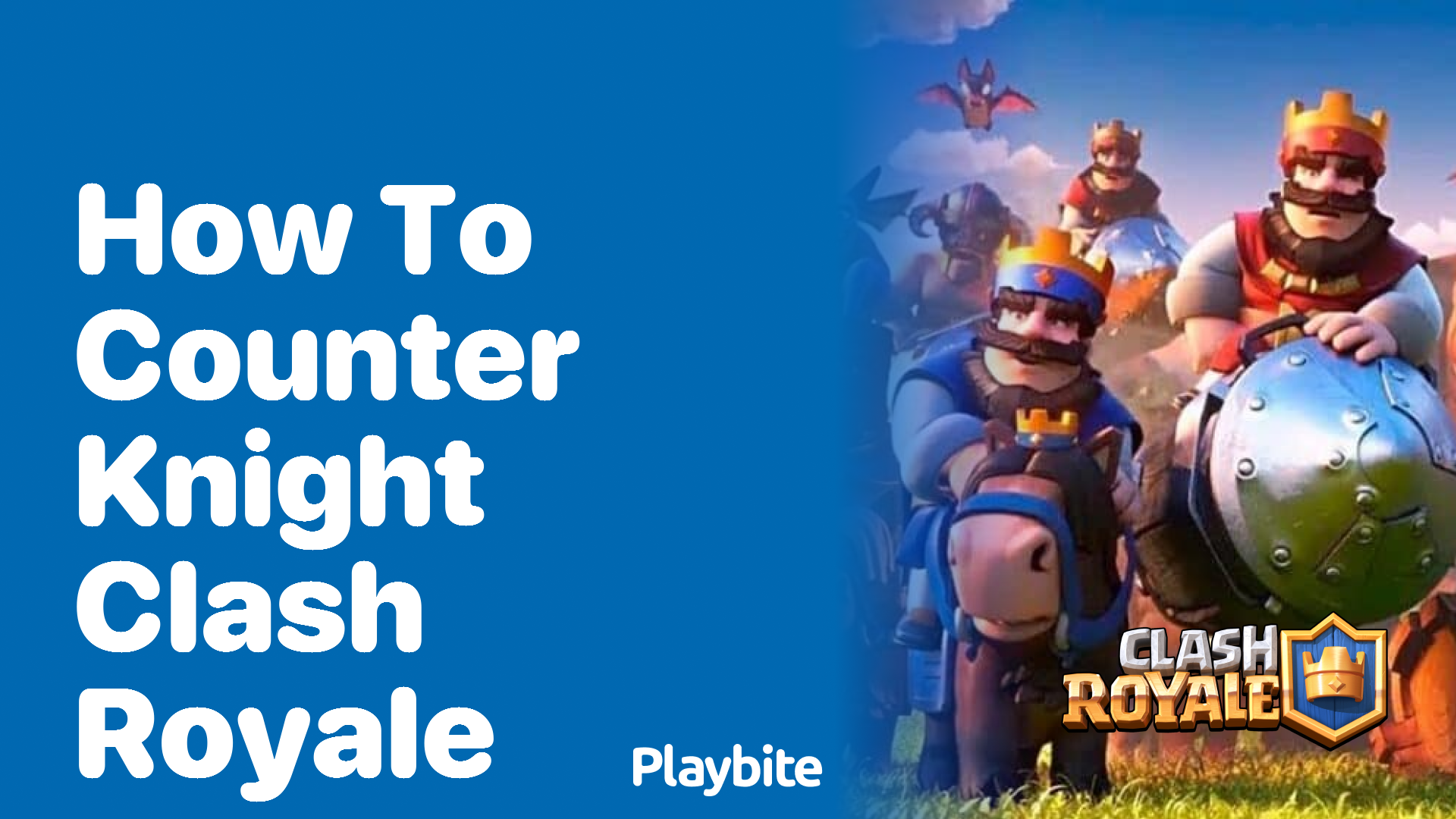 How to Counter Knight in Clash Royale