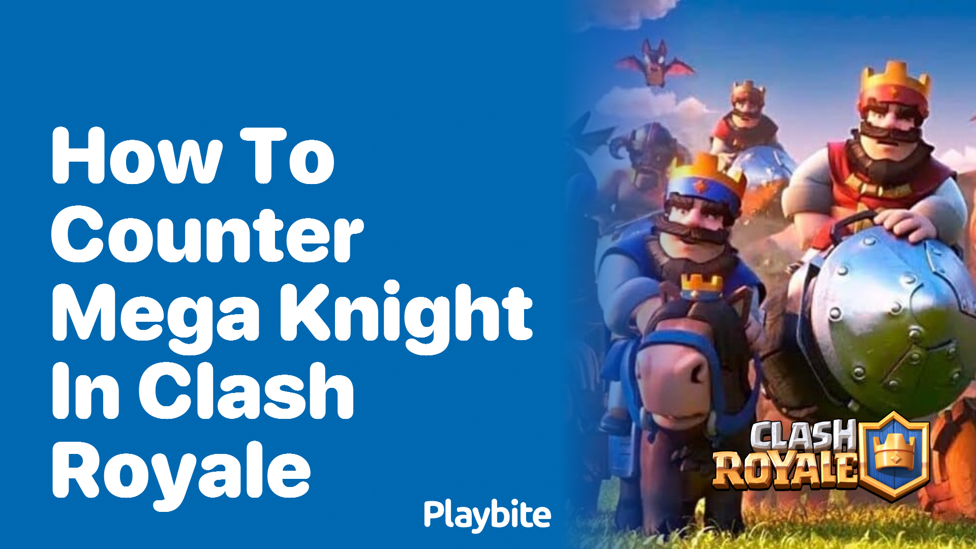 How to Counter Mega Knight in Clash Royale