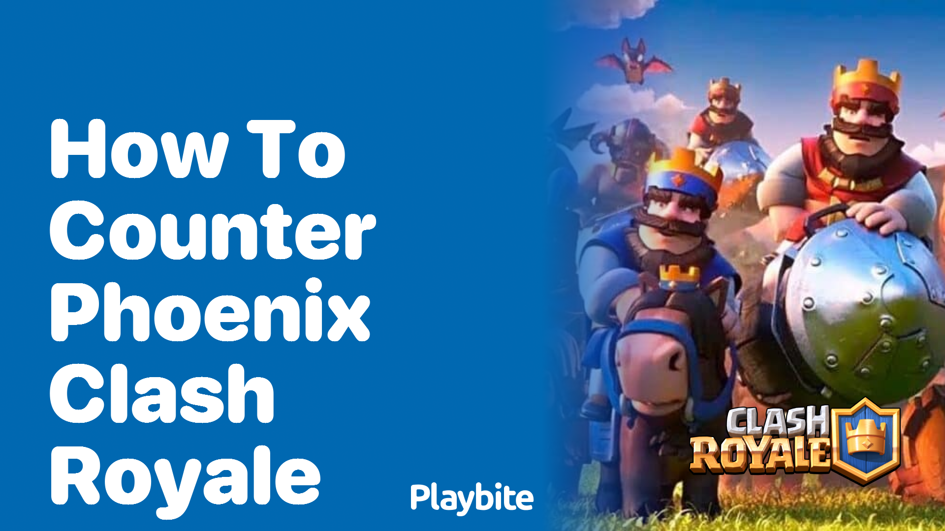 How to Counter Phoenix in Clash Royale: Strategy Tips and Tricks