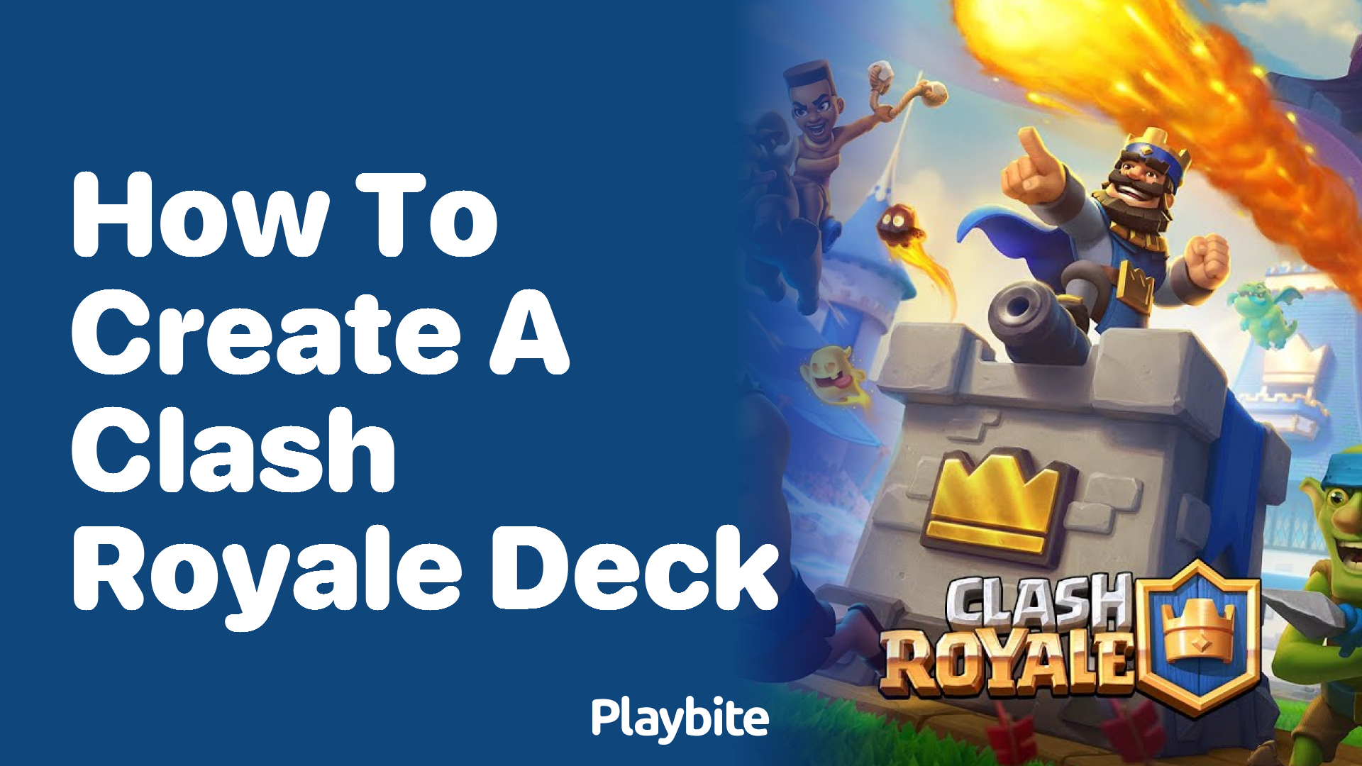 How to Create a Clash Royale Deck: Tips and Tricks