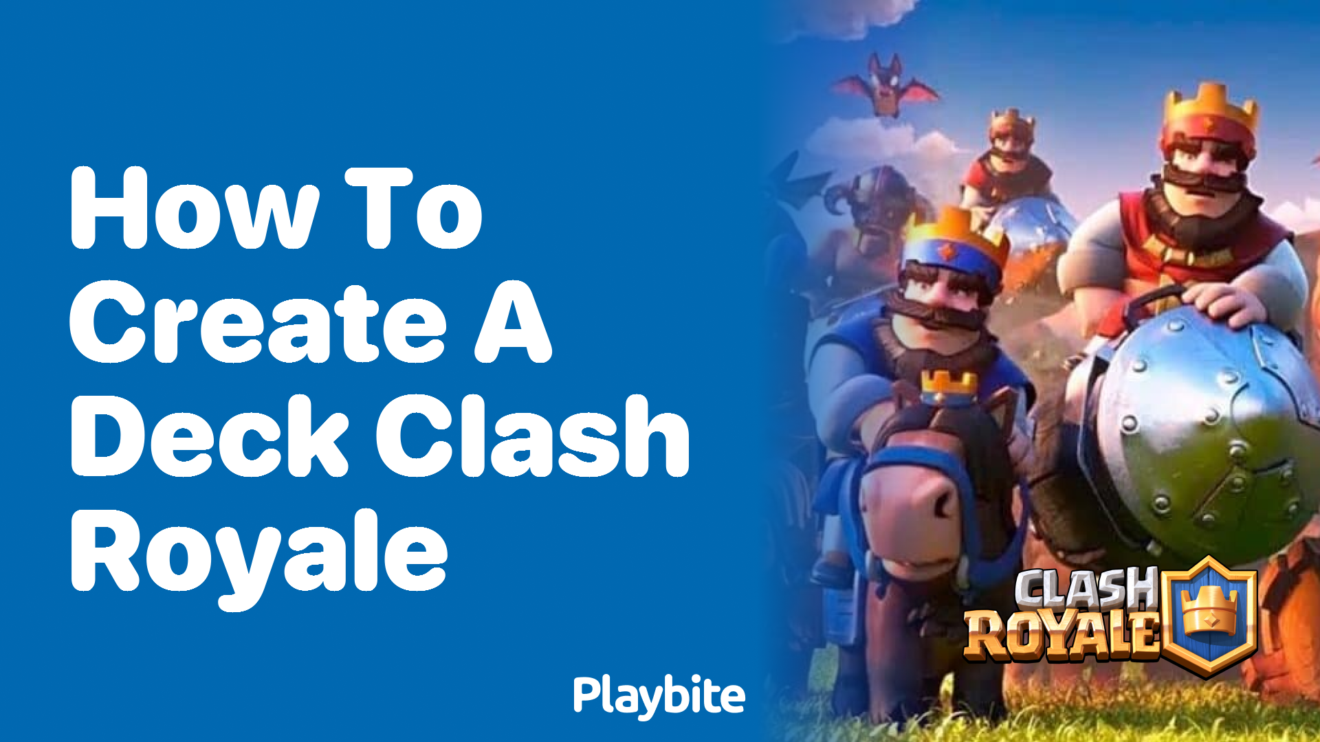 How to Create a Winning Deck in Clash Royale