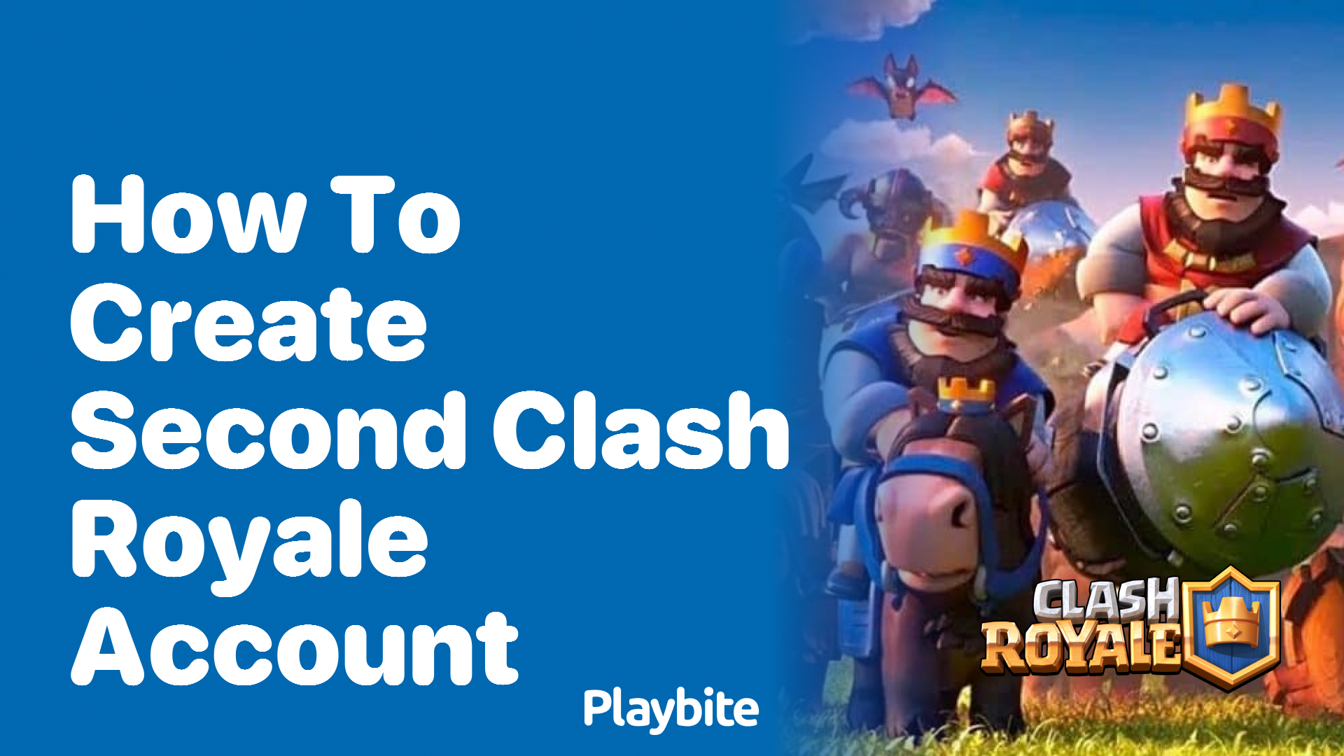 How to Create a Second Clash Royale Account