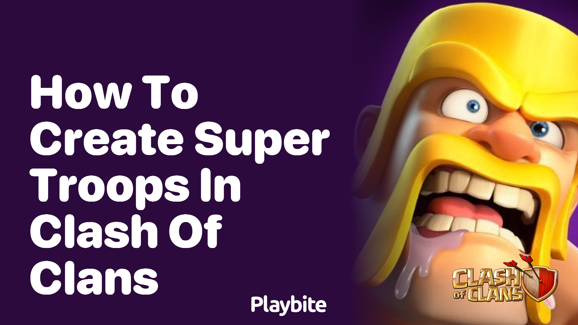 How to Create Super Troops in Clash of Clans