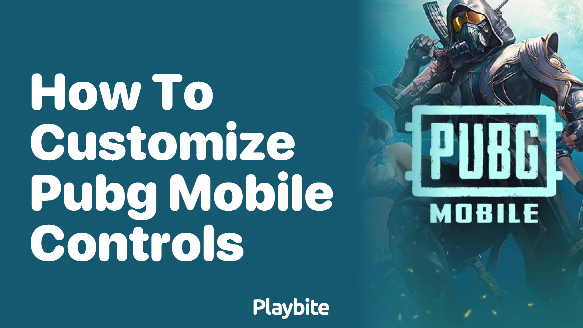 How to Customize PUBG Mobile Controls