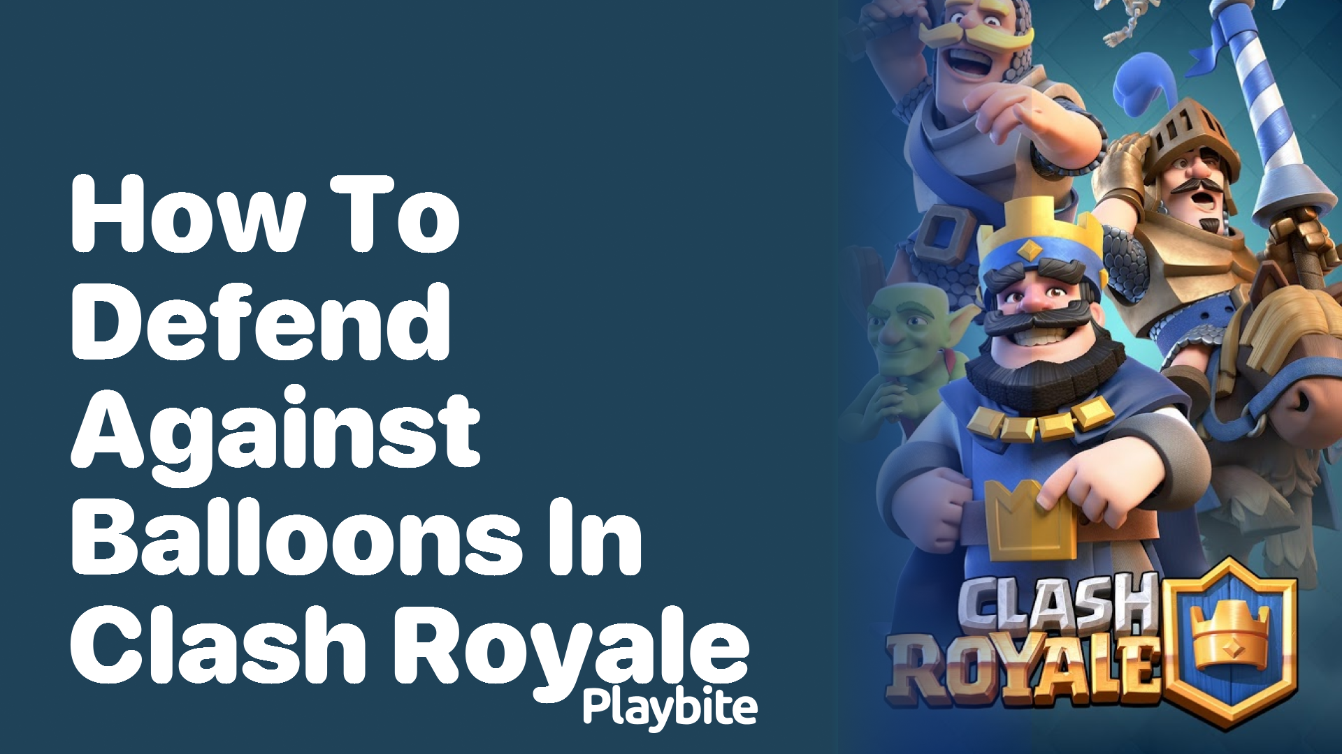 How to Defend Against Balloons in Clash Royale