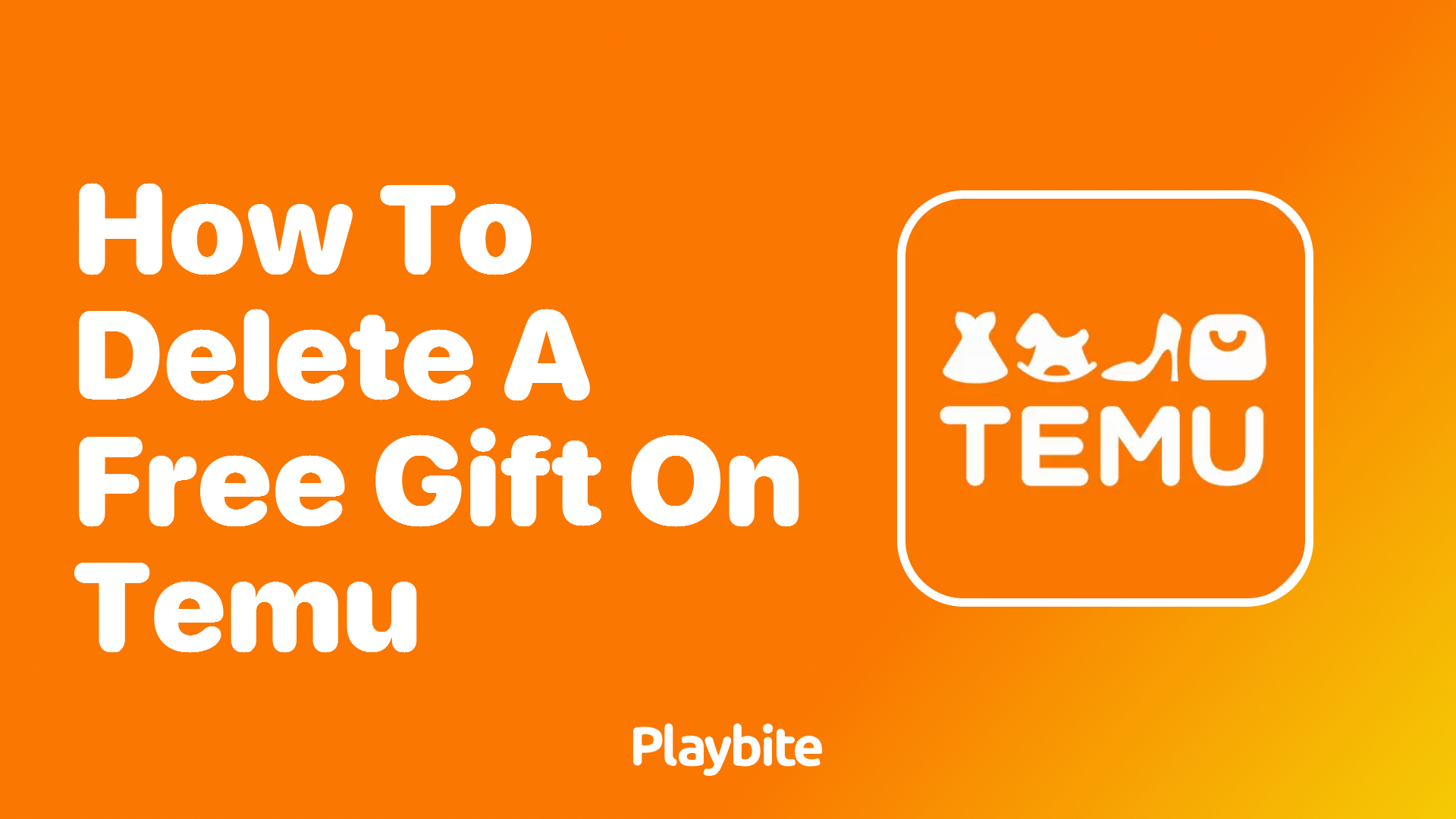 How to Delete a Free Gift on Temu