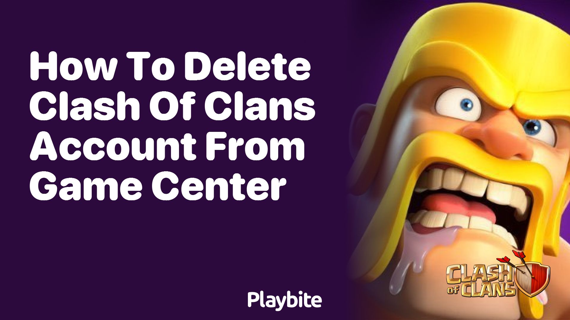 How to Delete Your Clash of Clans Account from Game Center